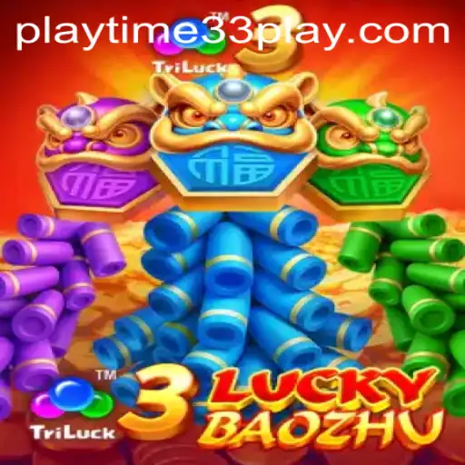 Explore the Thrilling World of 3LuckyBaozhu: Dive into the Excitement with Playtime33