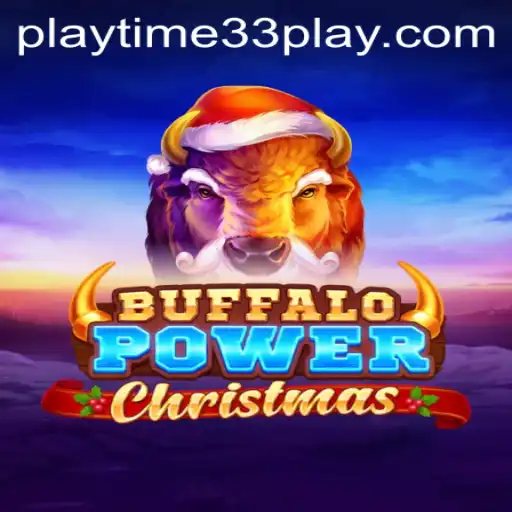 Buffalo Power Christmas: Unwrapping the Excitement of Playtime33