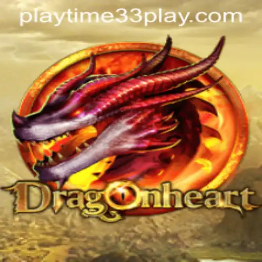 DragonHeart: Unveiling the Enchanting World of Playtime33