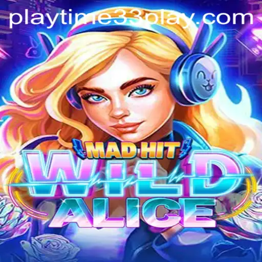 Discover the Enchanting World of MadHitWildAlice: A New Gaming Sensation