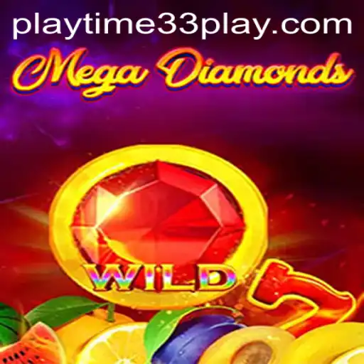 Unveiling MegaDiamond: The Ultimate Gaming Experience with Playtime33