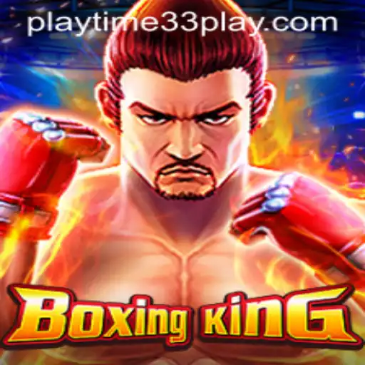 Ultimate Game Guide: Exploring BoxingKing and Playtime33