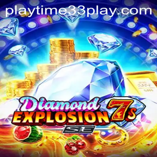 Dive into DiamondExplosion7sSE with the Thrilling Keyword Playtime33