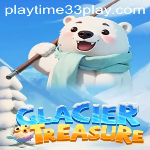 Discover the Thrills of GlacierTreasure: An Epic Adventure Awaits