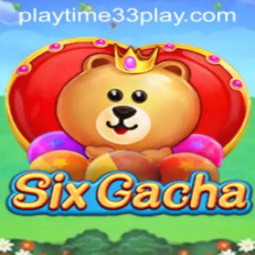 Exploring the Immersive World of SixGacha: A Dive into the Realm of Playtime33