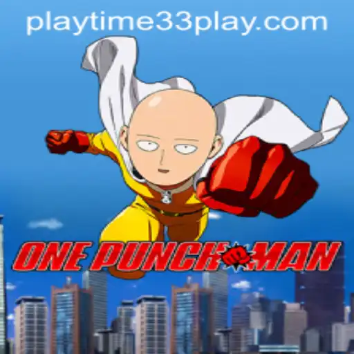 OnePunchMan: The Intriguing World of Playtime33
