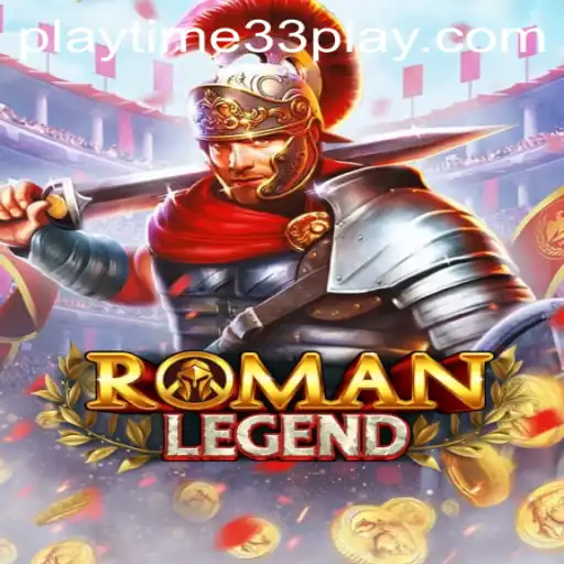 Exploring the Depths of RomanLegend with Playtime33: A Comprehensive Guide
